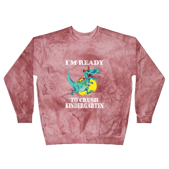 I'm Ready To Crush Kindergarten Trex Dinosaur Back Blast Sweatshirts