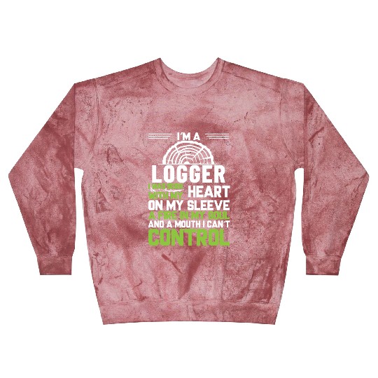 I m A Logger I Was Born With My Heart On My Sleeve Blast Sweatshirts