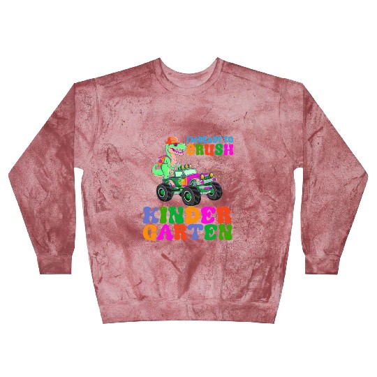 I m ready to crush Kindergarten 01 Blast Sweatshirts