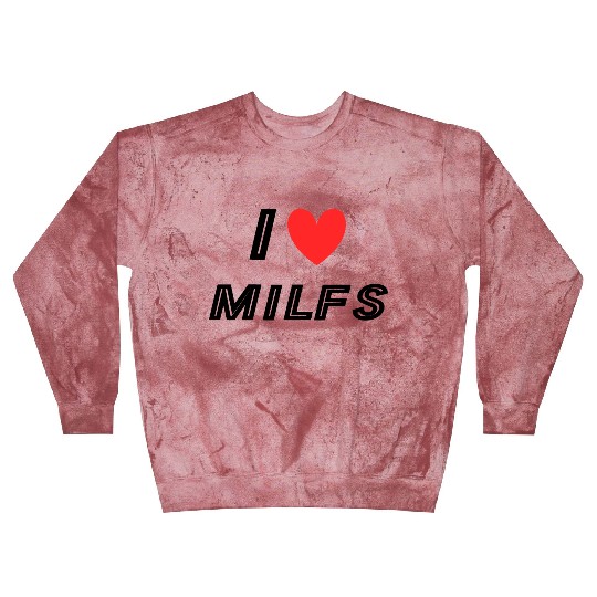 I Love Milfs Blast Sweatshirts