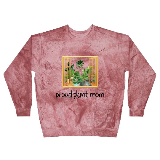 Proud Plant Mom A Plant Lover s Window Blast Sweatshirts