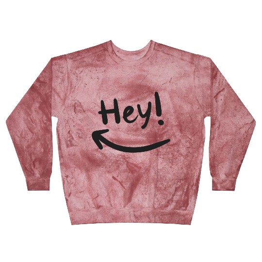Hey Smiling Blast Sweatshirts