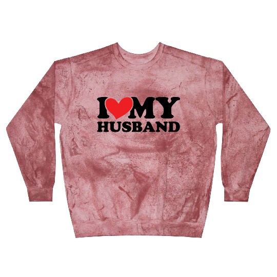 I Love My Husband Blast Sweatshirts