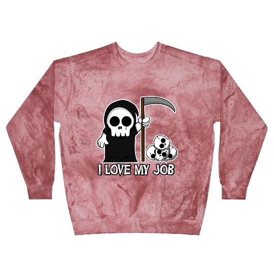 Death Grim Reaper I Love My Job Cute And Creepy Blast Sweatshirts