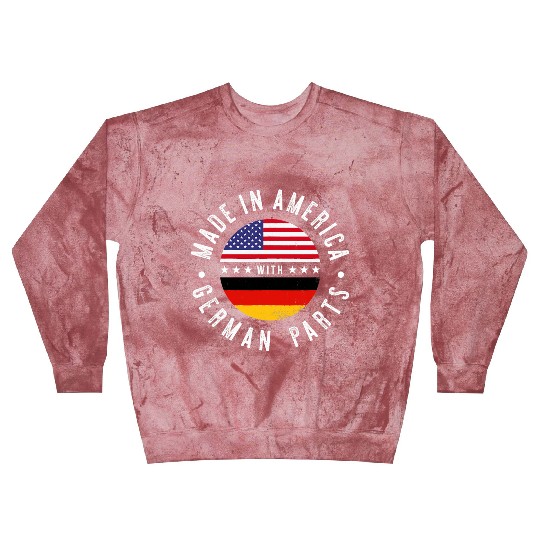 Made in America with German parts Germany pride T Blast Sweatshirts