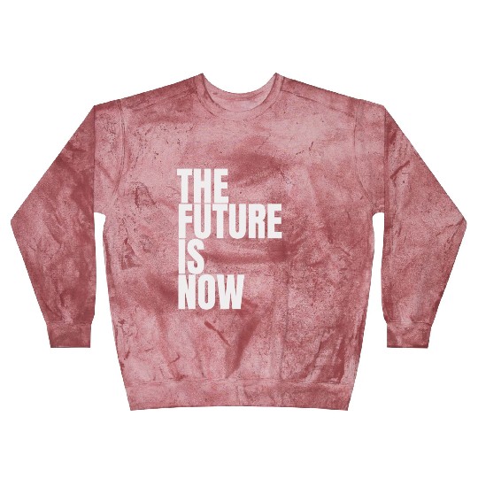 "The Future Is Now" by ART1SAN Blast Sweatshirts