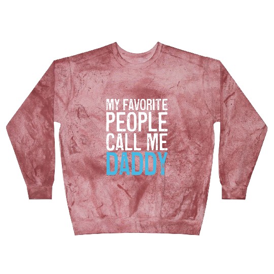 Mens My Favorite People Call Me Daddy Blast Sweatshirts