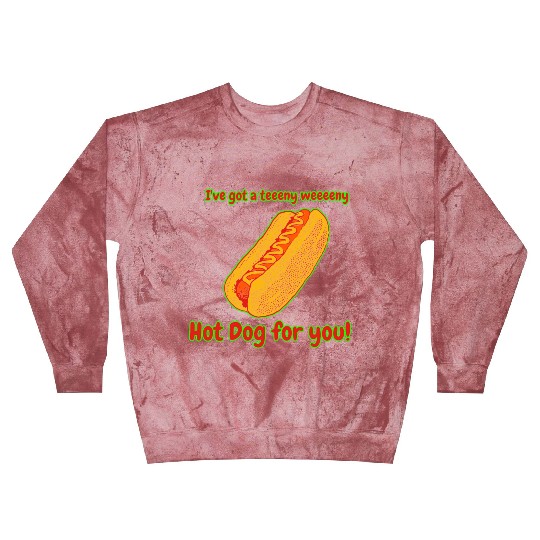 I've Got a Hot Dog For You! Blast Sweatshirts