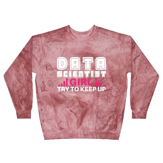 Data Scientist Girl Joke Analyst Science Statistic Blast Sweatshirts