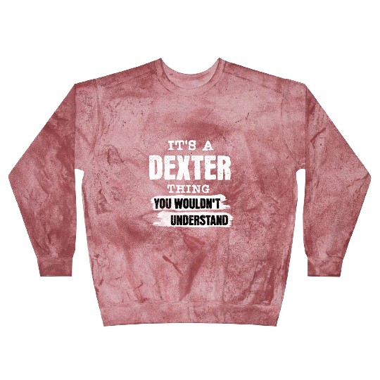 It's A Dexter Thing You Wouldn't Understand, First Blast Sweatshirts