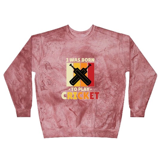I Was Born To Play Cricket Blast Sweatshirts