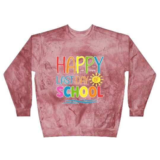 Happy Last Day Of School Teacher Student Blast Sweatshirts