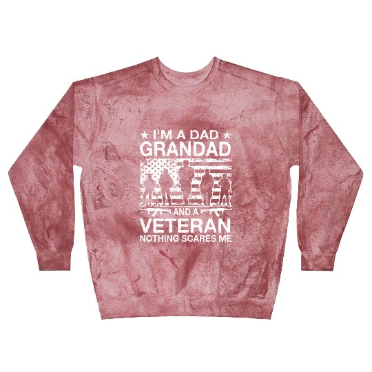 I m A Dad Grandad And A Veteran Nothing Scares Me Blast Sweatshirts