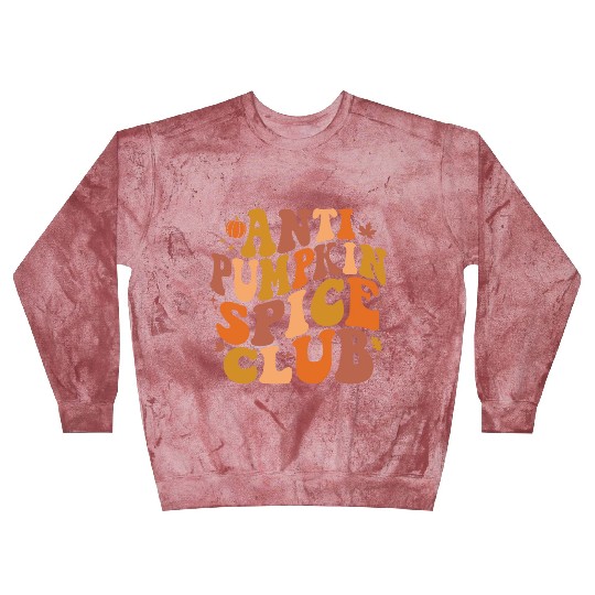 Anti Pumpkin Spice Club Retro Fall Blast Sweatshirts