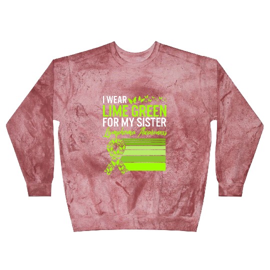 Lymphoma Warrior Blast Sweatshirts, I Wear Lime Green For My
