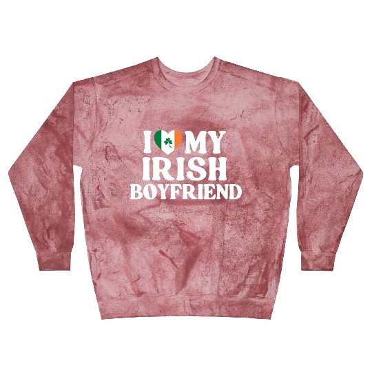 I Love My Irish Boyfriend Blast Sweatshirts
