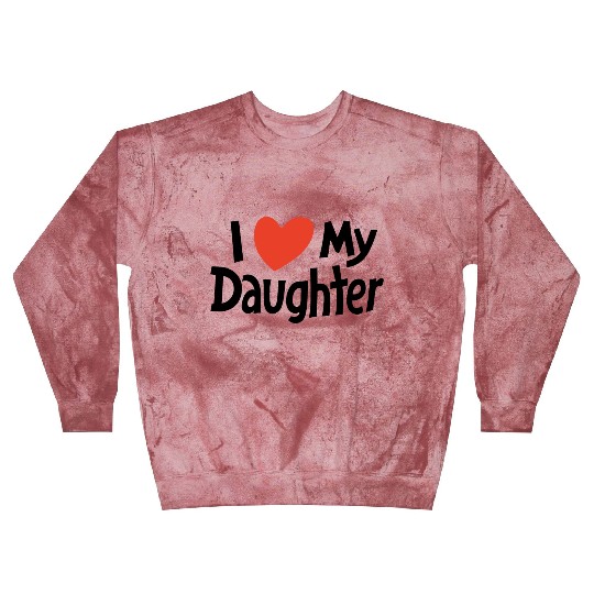 I love my daughter Blast Sweatshirts
