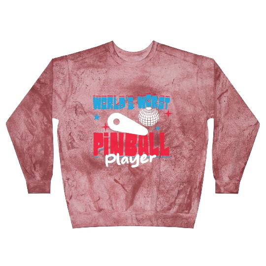 World s Worst Pinball Player Blast Sweatshirts