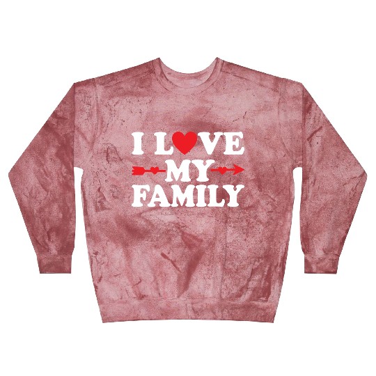 I love my Family Blast Sweatshirts