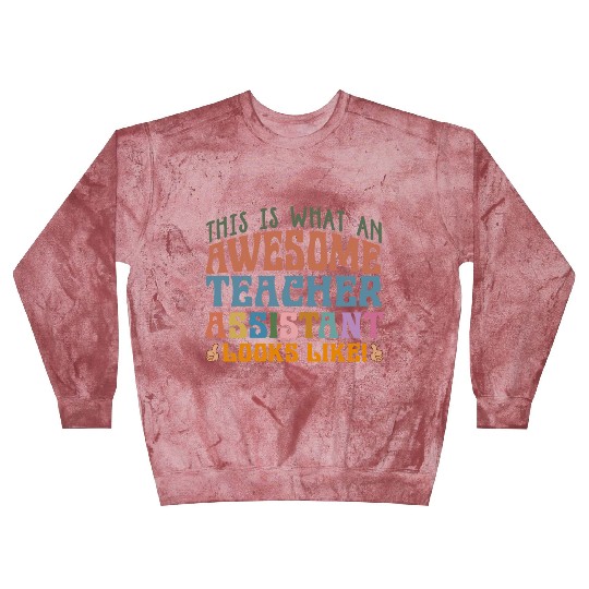 Teacher Assistant Blast Sweatshirts