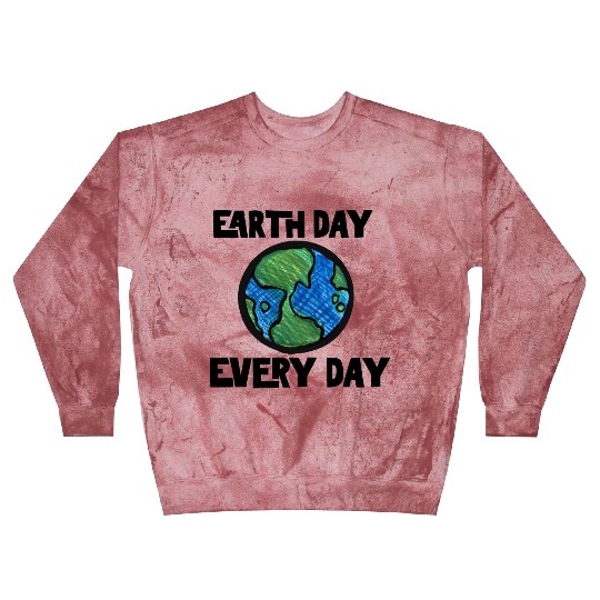 Earth Day Every Day Blast Sweatshirts