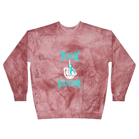 Fuck Cancer Warrior Teal Ribbon Ovarian Cancer Blast Sweatshirts