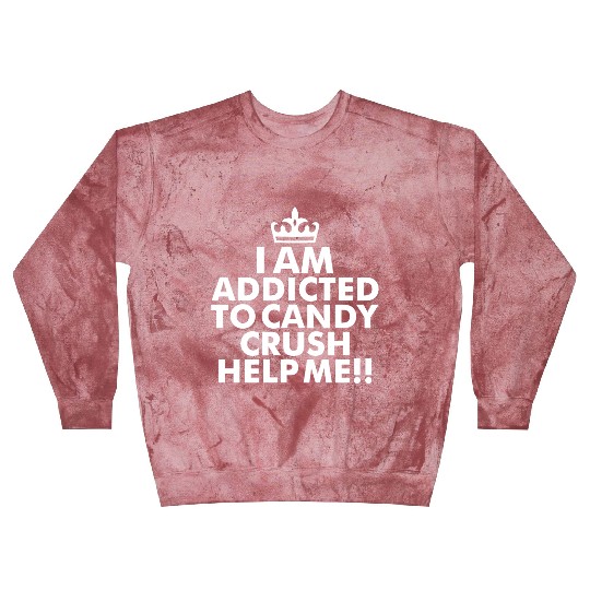 I m addicted to candy crush help me Blast Sweatshirts