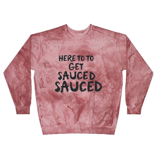 Here To Get Sauced Funny Cranberry Sauce Thanksgiv Blast Sweatshirts