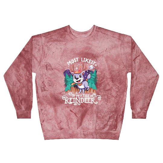 Christmas Most Likely To Pet The Reindeer Santa Blast Sweatshirts