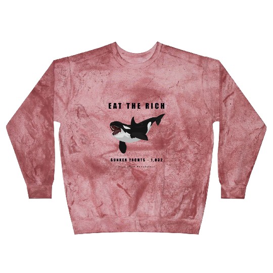 Eat The Rich - Orca Revolution Blast Sweatshirts