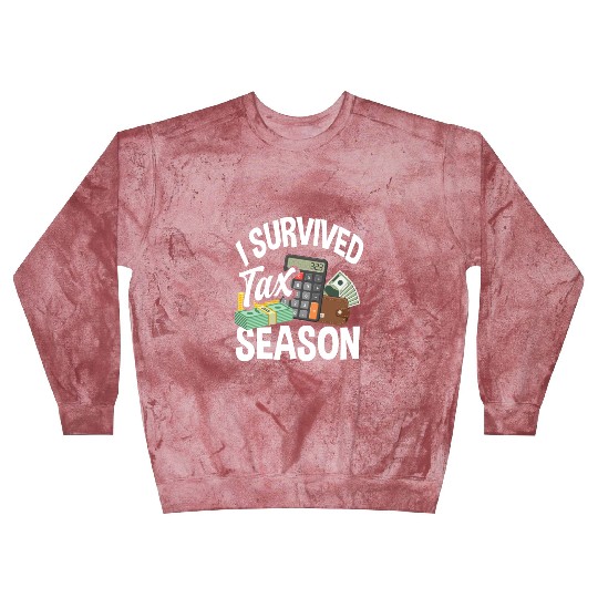I Survived Tax Season Funny Accountant Gift Blast Sweatshirts