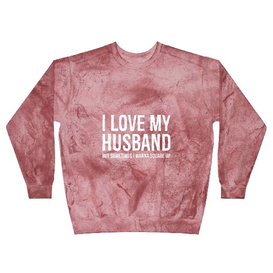Funny Mom Wife Gift Blast Sweatshirts I Love My Husband