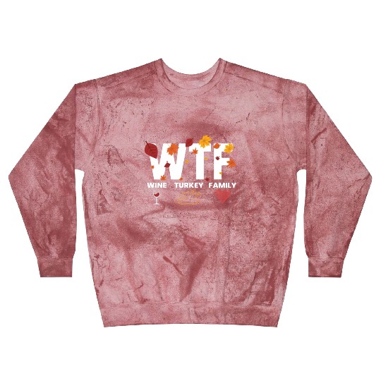 WTF Wine Turkey Family Funny Thanksgiving WTFwine Blast Sweatshirts