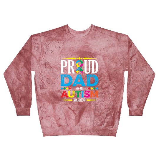Proud Dad Of An Autism Warrior Spectrum Autistic Blast Sweatshirts