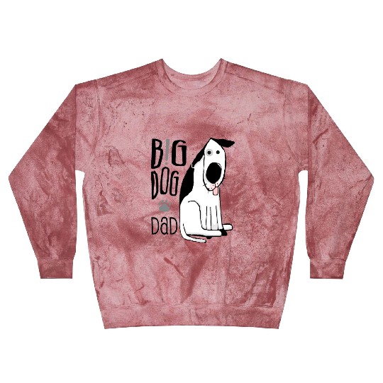 Big Dog Dad Blast Sweatshirts