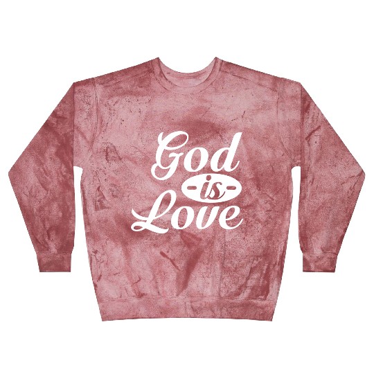 God Is Love Blast Sweatshirts