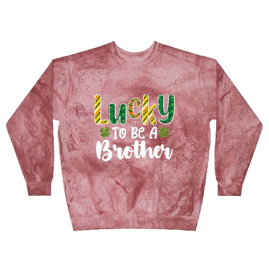 Lucky To Be A Brother Family St Patrick's Day Blast Sweatshirts