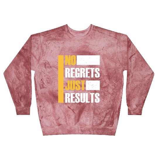 No Regrets Just Results distress grunge typography Blast Sweatshirts