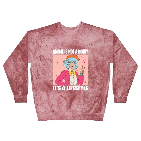 Anime is Not A Hobby It's a Lifestyle Funny Anime Blast Sweatshirts