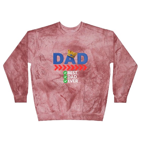 Best Dad Ever Blast Sweatshirts