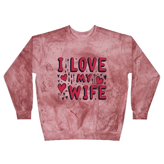 I love my wife I heart my wife Blast Sweatshirts