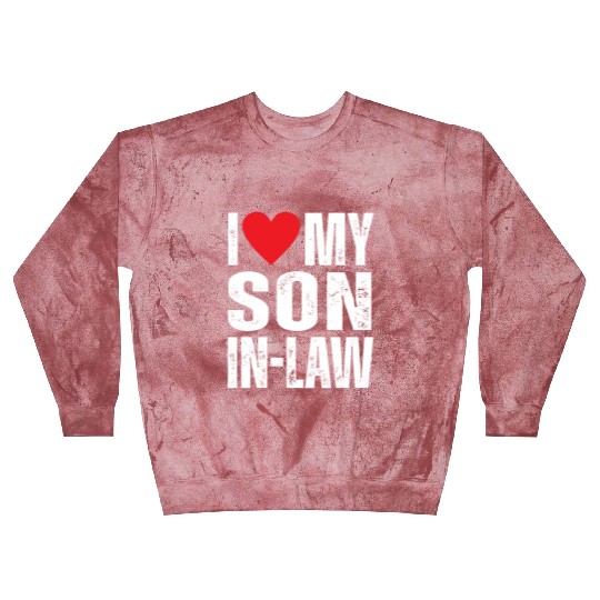 I Love My Son in Law Blast Sweatshirts