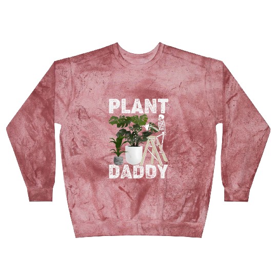 Plant Daddy Gardening Plants Garden Blast Sweatshirts