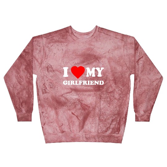 I Love My Girlfriend Valentines Blast Sweatshirts