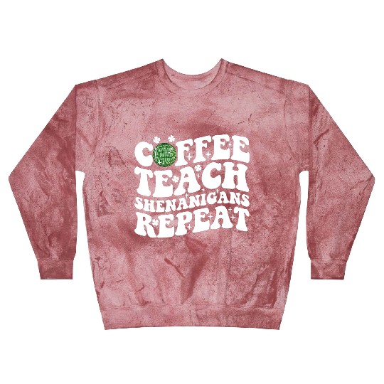 Coffee Teach Shenanigans Repeat Disco Ball Teacher Blast Sweatshirts