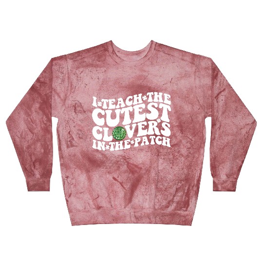 I Teach The Cutest Clovers In The Patch Disco Ball Blast Sweatshirts