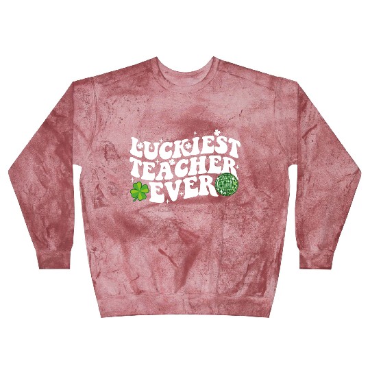 Luckiest Teacher Ever Disco Ball Shamrock Groovy Blast Sweatshirts