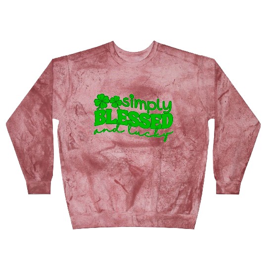 Simply Blessed And Lucky Blast Sweatshirts