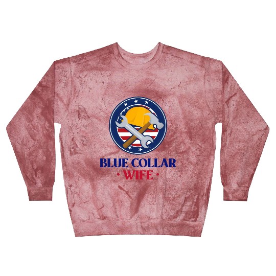 Blue Collar Wife Blast Sweatshirts
