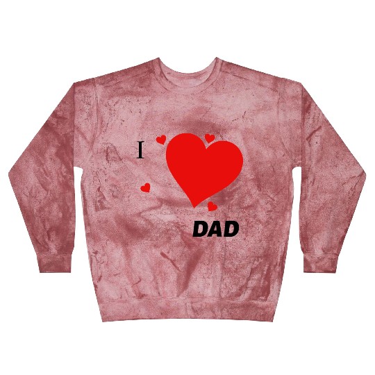 I Love Dad Blast Sweatshirts
